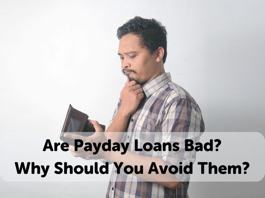 Are Payday Loans Bad?