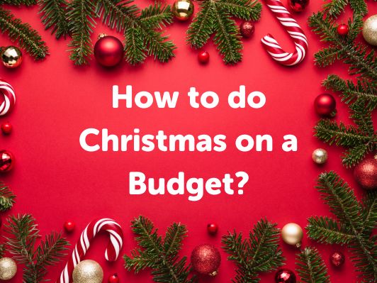 How to do Christmas on a Budget in 2023 | Drafty
