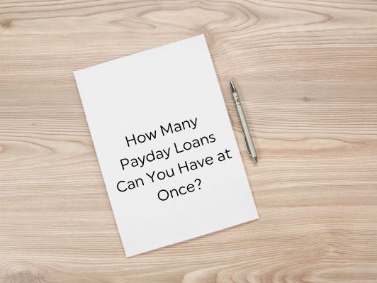 How Many Payday Loans Can You Have at Once? A Detailed Guide